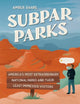Book cover of: Subpar Parks. By: Amber Share