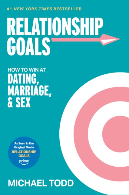 Book cover of: Relationship Goals. By: Michael Todd