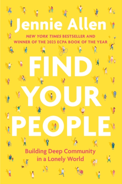 Find Your People, Building Deep Community in a Lonely World 9780593193402 Jennie Allen