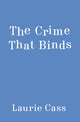 Book cover of: Crime that Binds. By: Laurie Cass