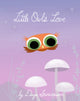 Book cover of: Little Owl's Love. By: Divya Srinivasan