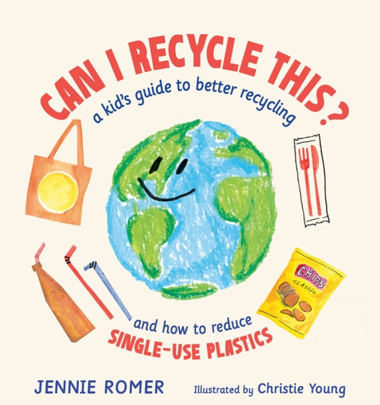 Book cover of: Can I Recycle This?. By: Jennie Romer