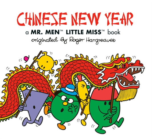 Book cover of: Chinese New Year: A Mr. Men Little Miss Book. By: Adam Hargreaves