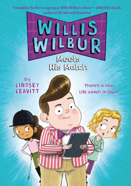 Book cover of: Willis Wilbur Meets His Match. By: Lindsey Leavitt