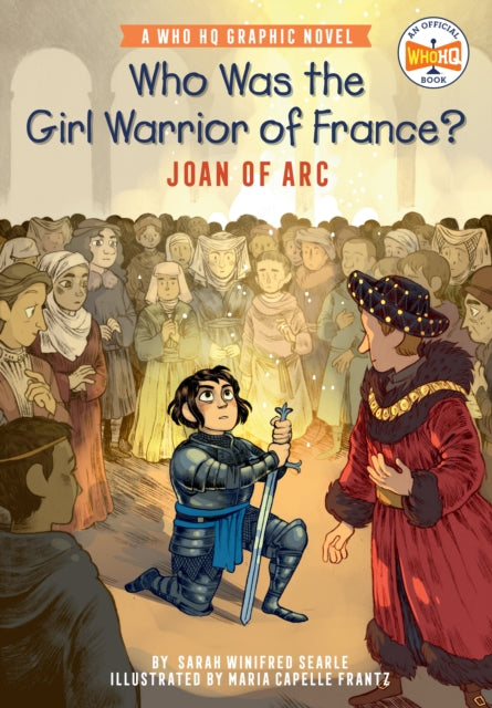 Book cover of: Who Was the Girl Warrior of France?: Joan of Arc. By: Sarah Winifred Searle