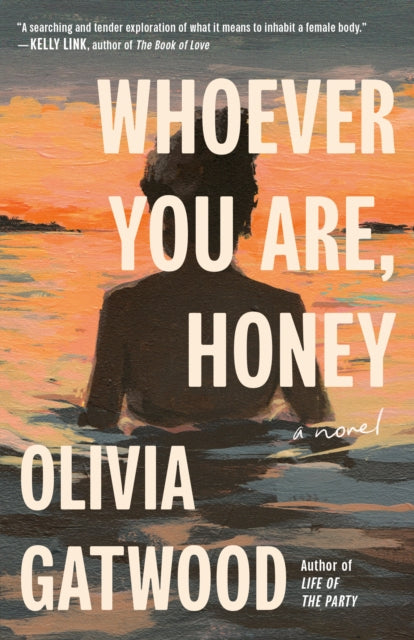 Book cover of: Whoever You Are, Honey. By: Olivia Gatwood