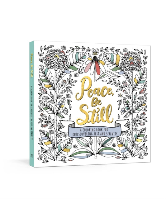 Book cover of: Peace, Be Still. By: Ink & Ink & Willow