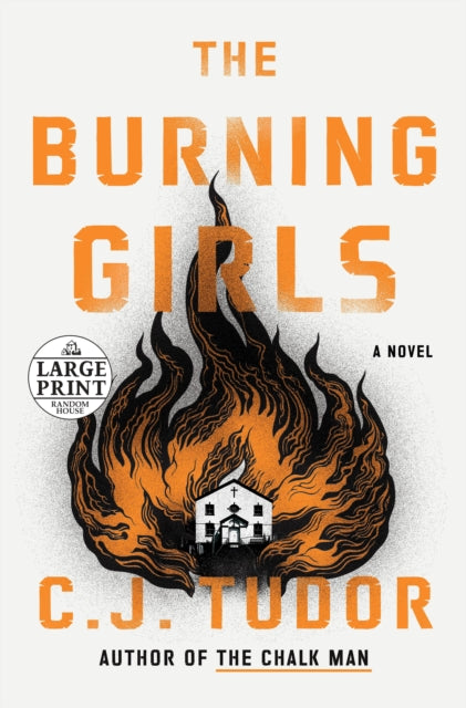 Book cover of: Burning Girls. By: C. J. Tudor