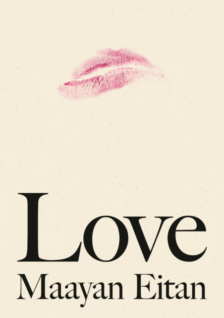 Book cover of: Love. By: Maayan Eitan