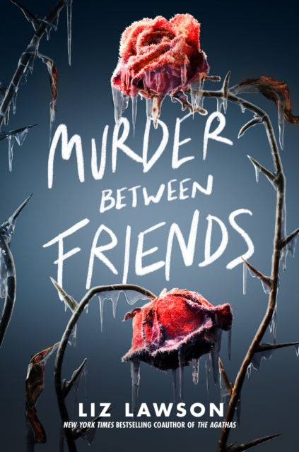Book cover of: Murder Between Friends. By: Liz Lawson