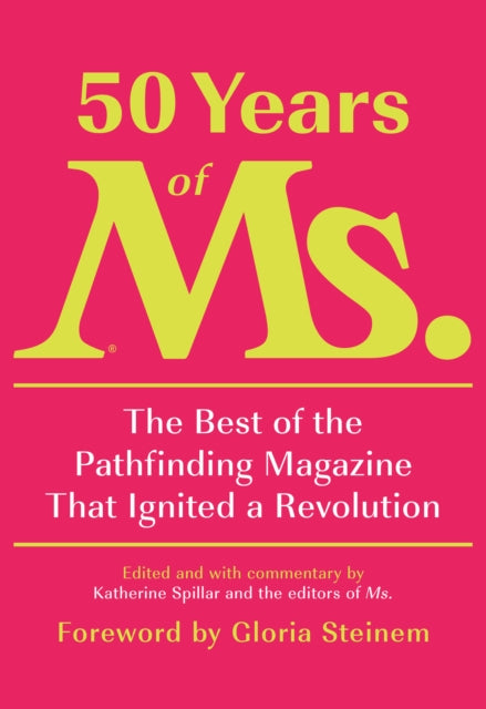 Book cover of: 50 Years of Ms.. By: Katherine Spillar