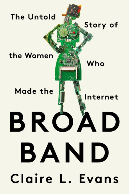 Book cover of: Broad Band. By: Claire L. Evans