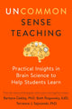 Book cover of: Uncommon Sense Teaching. By: Barbara Oakley PhD
