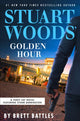 Book cover of: Stuart Woods' Golden Hour. By: Brett Battles