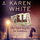 Book cover of: Last Night in London. By: Karen White