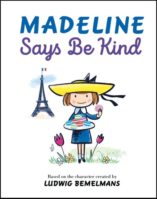 Madeline Says Be Kind 9780593349861 Ludwig Bemelmans