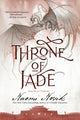 Book cover of: Throne of Jade. By: Naomi Novik