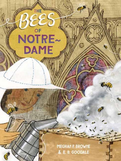 Book cover of: Bees of Notre-Dame. By: Meghan P. Browne