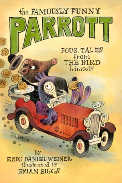 Book cover of: Famously Funny Parrott. By: Eric Daniel Weiner