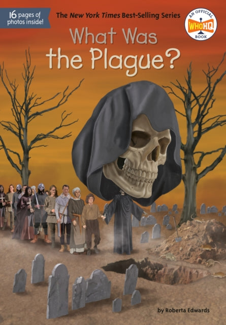 Book cover of: What Was the Plague?. By: Roberta Edwards
