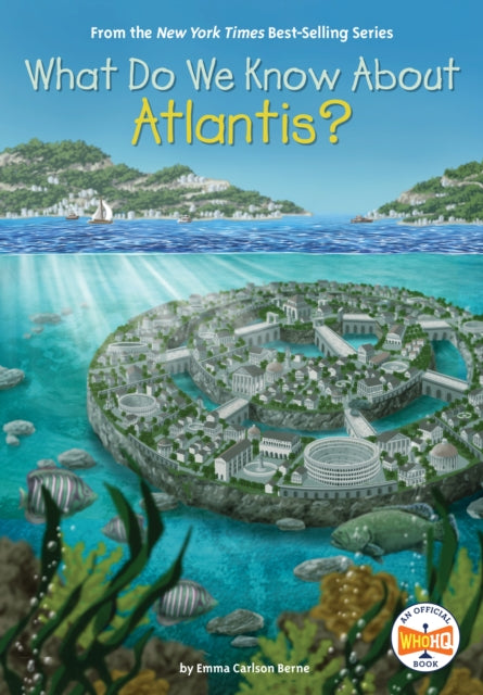 Book cover of: What Do We Know About Atlantis?. By: Emma Carlson Berne