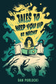 Book cover of: Tales to Keep You Up at Night. By: Dan Poblocki