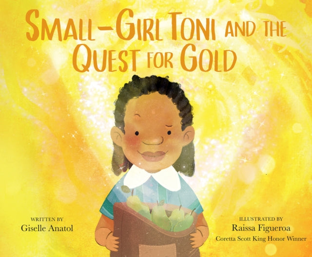 Book cover of: Small-Girl Toni and the Quest for Gold. By: Giselle Anatol