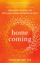Book cover of: Homecoming. By: Thema Bryant-Davis