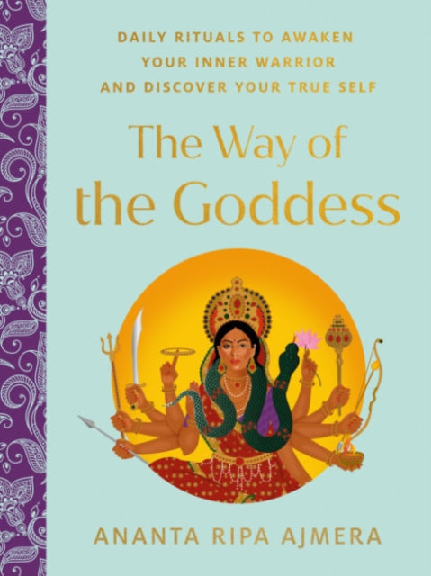 Book cover of: Way of the Goddess. By: Ananta Ripa Ajmera