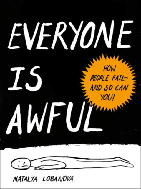 Book cover of: Everyone is Awful. By: Natalya Lobanova