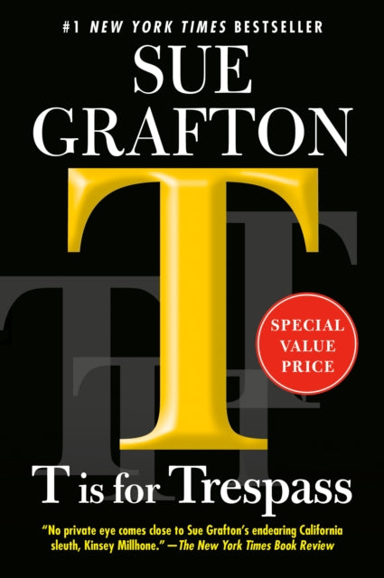 Book cover of: T Is for Trespass. By: Sue Grafton