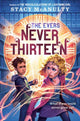 Book cover of: Never Thirteen. By: Stacy McAnulty