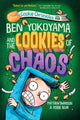 Book cover of: Ben Yokoyama and the Cookies of Chaos. By: Matthew Swanson