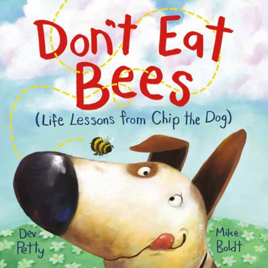 Book cover of: Don't Eat Bees. By: Dev Petty