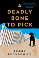 Book cover of: Deadly Bone to Pick. By: Peggy Rothschild