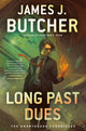 Book cover of: Long Past Dues. By: James J. Butcher