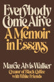 Book cover of: Everybody Come Alive. By: Marcie Alvis Walker