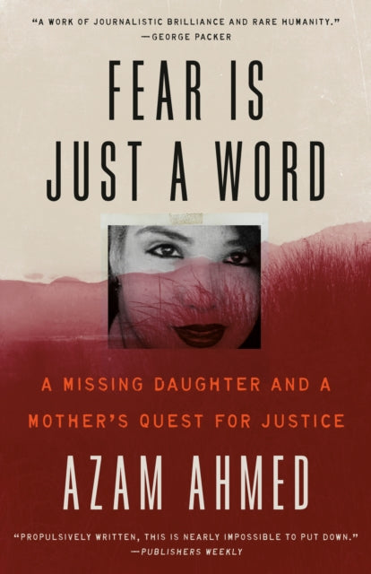 Book cover of: Fear Is Just a Word. By: Azam Ahmed