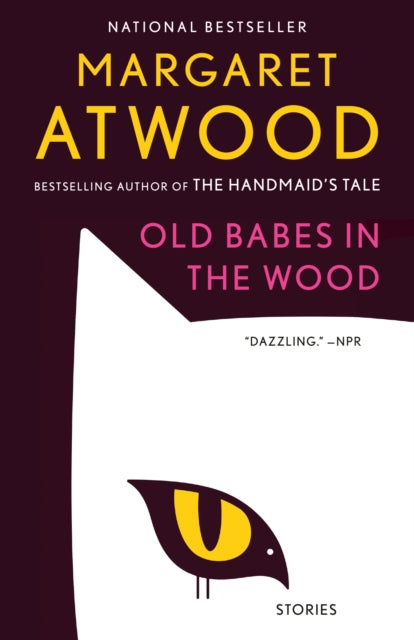 Book cover of: Old Babes in the Wood. By: Margaret Atwood