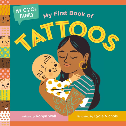 Book cover of: My First Book of Tattoos. By: Robyn Wall