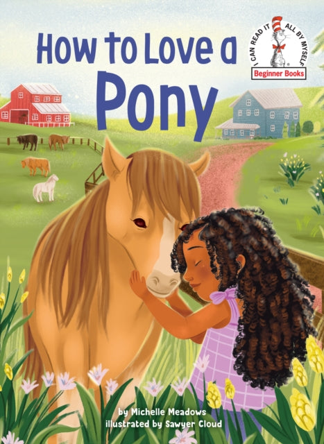 Book cover of: How to Love a Pony. By: Michelle Meadows