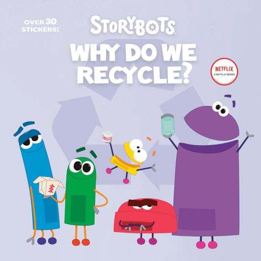 Book cover of: Why Do We Recycle? (StoryBots). By: Scott Emmons