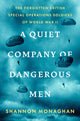 Book cover of: Quiet Company of Dangerous Men. By: Shannon Monaghan