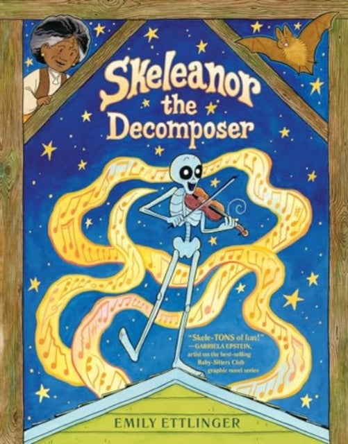 Book cover of: Skeleanor the Decomposer. By: Emily Ettlinger