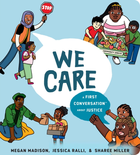 Book cover of: We Care: A First Conversation About Justice. By: Megan Madison