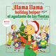 Book cover of: Llama Llama Holiday Helper/ Llama Llama El Ayudante De Las Fiestas. By: Anna Dewdney