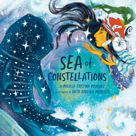 Book cover of: Sea of Constellations. By: Melissa Cristina Márquez