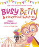 Busy Betty & the Circus Surprise 9780593525128 Reese Witherspoon