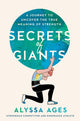 Book cover of: Secrets of Giants. By: Alyssa Ages