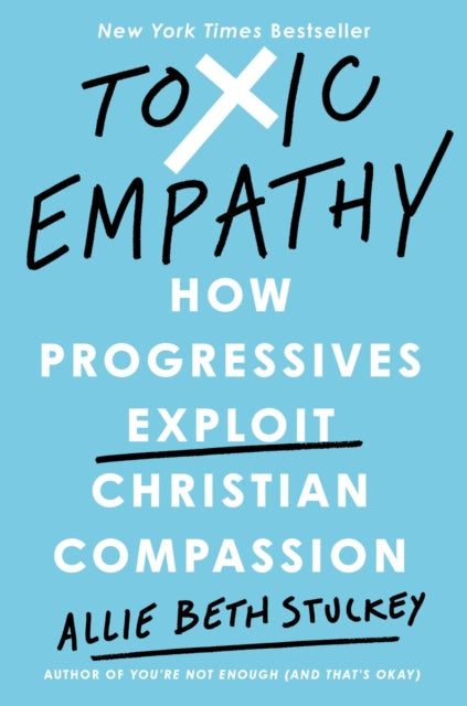 Book cover of: Toxic Empathy